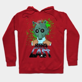 Greedo Shot Last Hoodie